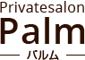 Privatesalon Palm